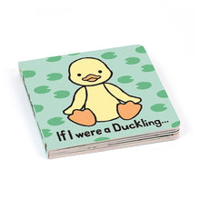 Load image into Gallery viewer, If I Were A Duckling Board Book